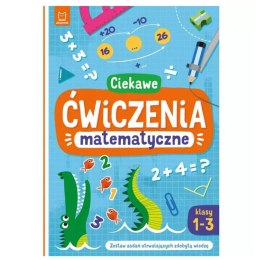 Aksjomat Ciekawe ćwiczenia matematyczne. Klasy 1-3. zadanai utrwalające KS0901