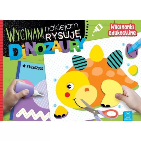 Aksjomat Wycinam, naklejam, rysuję. Dinozaury KS0760