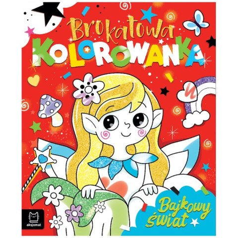 Aksjomat Brokatowa kolorowanka. Bajkowy świat KS1041